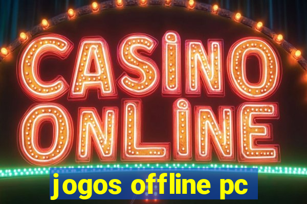 jogos offline pc